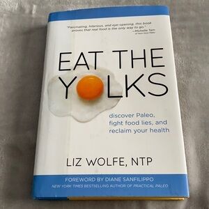 2 for $28 books, Eat the Yolks, health food book by Liz Wolfe